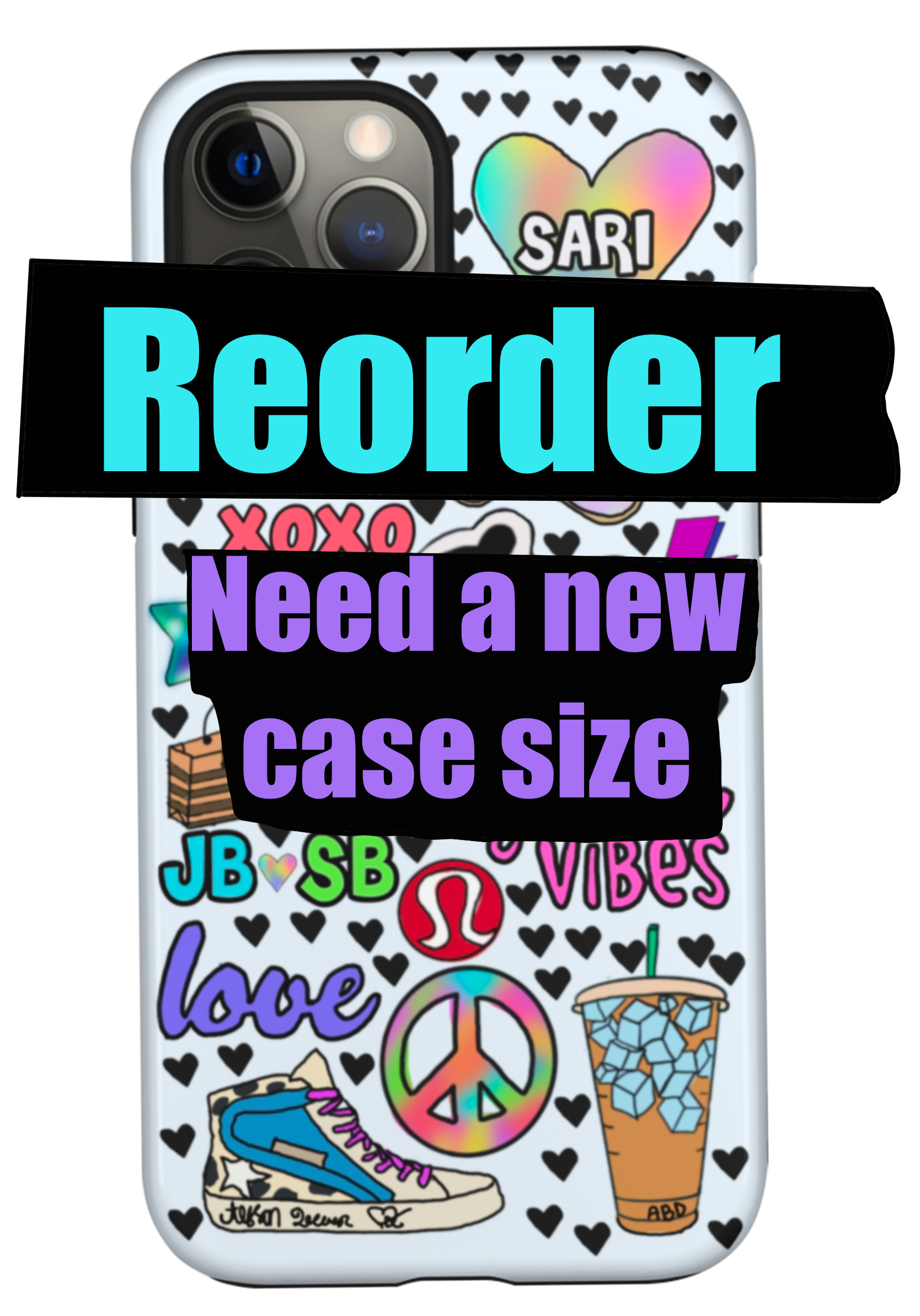 Custom Phone Case REORDER